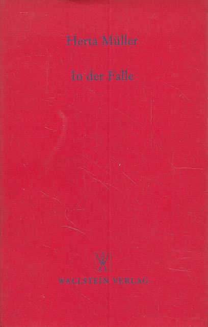 In der Falle. Haus der Sprache und Literatur, Bonn. Politik - Sprache - Poesie Bd. 2. - Müller, Herta