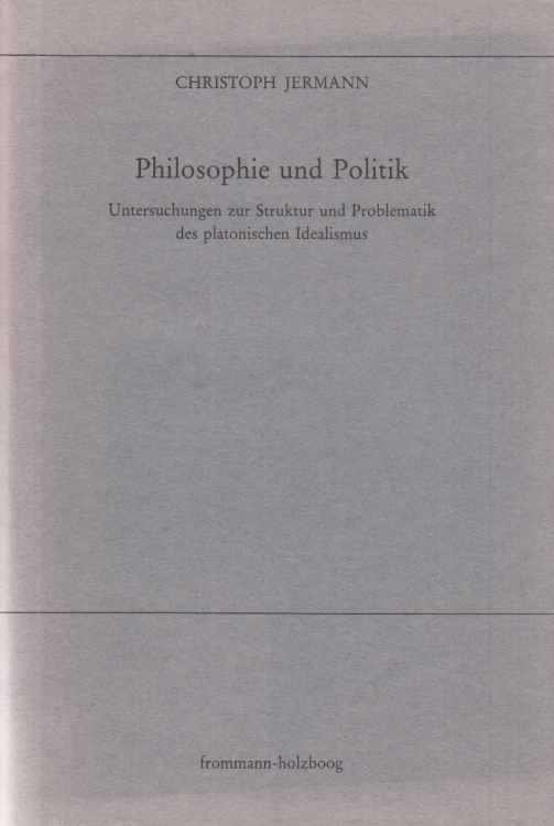 Platon, seine Erben und die 99 Thesen (German Edition)
