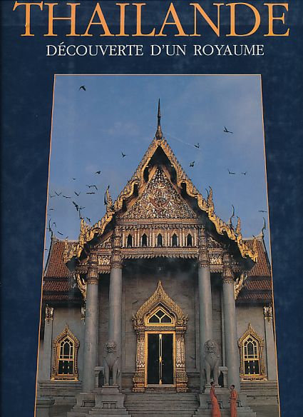 Thailande. Découverte d'un Royaume - Warren, William