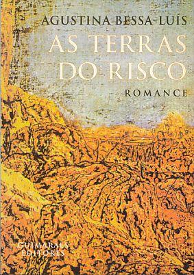 As Terras do Risco. Romance. - Bessa-Luís, Agustina