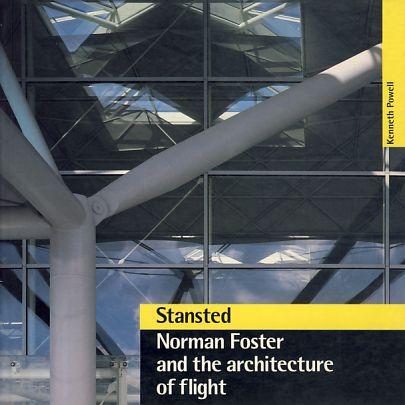 Stansted: Norman Foster and the Architecture of Flight (Blueprint Monograph)