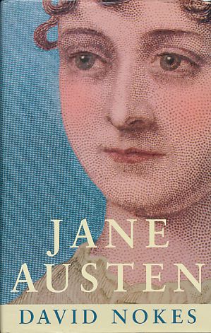 Jane Austen. A Life. - Nokes, David