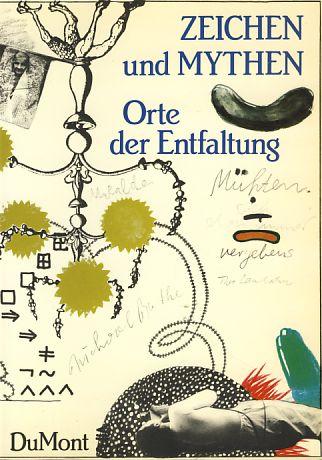 Zeichen und Mythen. Orte der Entfaltung