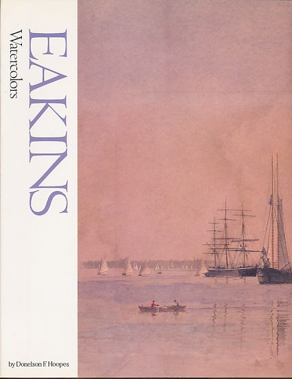 Eakins Watercolors (Famous Artists)