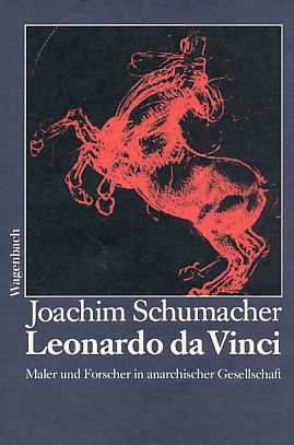 Leonardo da Vinci. Maler und Forscher in anarchischer Gesellschaft