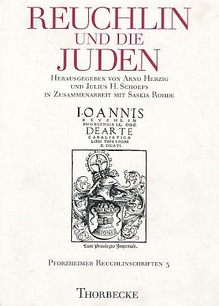 Reuchlin und die Juden (Pforzheimer Reuchlinschriften, Band 3)