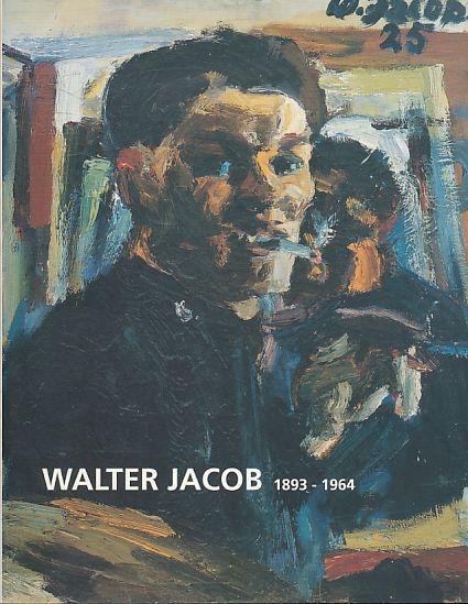 Walter Jacob (1893-1964). Eine Retrospektive
