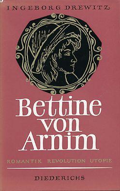 Bettine von Arnim Romantik Revolution Utopie