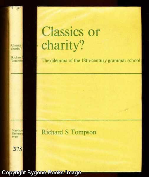 Classics or Charity?: Dilemma of the Eighteenth-century Grammar School