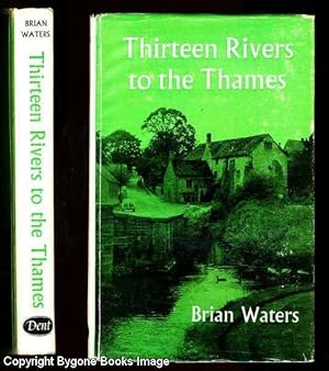 Thirteen Rivers to the Thames