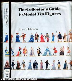 The Collectors Guide to Model Tin Figures