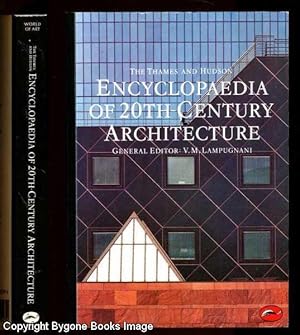 The Thames and Hudson Encyclopaedia of 20th Century Architecture