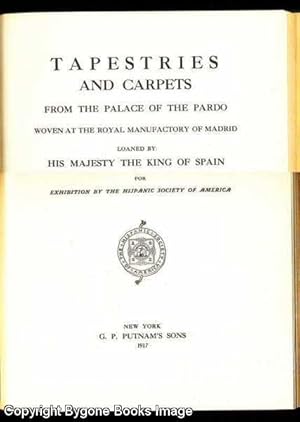 Tapestries and Carpets from the Palace of the Prado woven at the Royal Manufactory of Madrid loan...