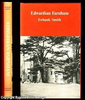 Edwardian Farnham, The Story of a Surrey Town 1900 - 1914