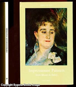 Impressionist Painters at the Jeu de Paume Picture Gallery from Manet to Sisley (Orbis Pictus 19)