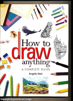 How to draw anything. A complete guide.