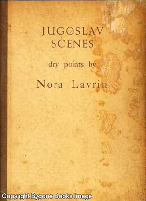 Jugoslav Scenes. Dry Points By Nora Lavrin