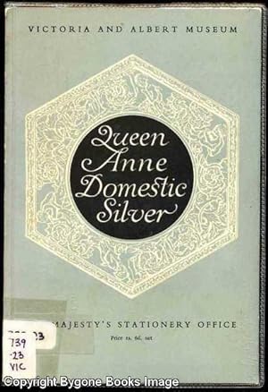 Queen Anne Domestic Silver (Victoria and Albert Museum)