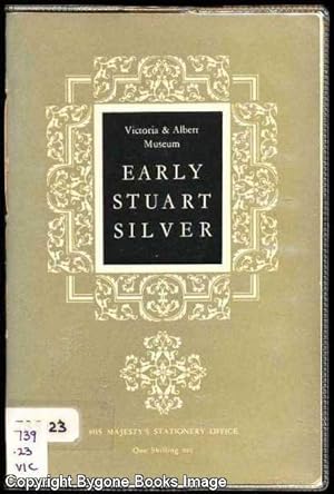 Early Stuart Silver (Victoria and Albert Museum)