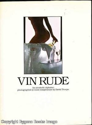 Vin Rude, An Alcoholic Alphabet