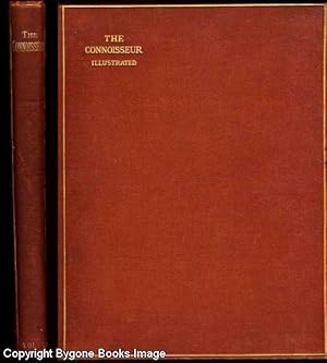 The Connoisseur An Illustrated Magazine for Collectors Vol VII September - December 1903