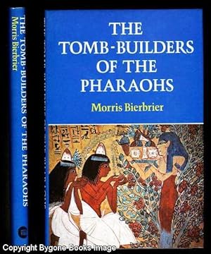 The Tomb-Builders of the Pharaohs
