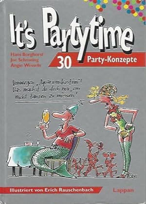 It's Partytime. 30 Party-Konzepte. Illustriert von Erich Rauschenbach