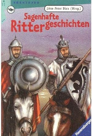 Sagenhafte Rittergeschichten
