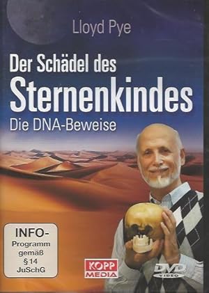 Der Schädel des Sternenkindes. Die DNA-Beweise