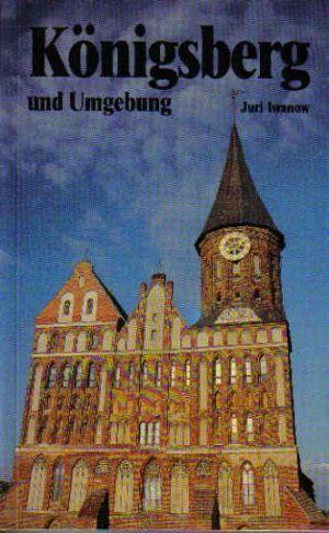 Königsberg und Umgebung.