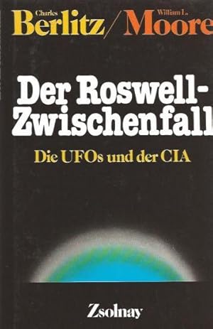 Der Roswell-Zwischenfall. Die UFOs und der CIA. Mit Zahlreichen Abbildungen