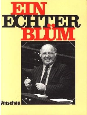 Ein echter Blüm