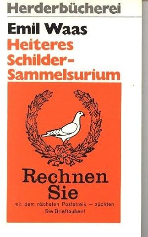 Heiteres Schilder-Sammelsurium