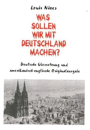 Was sollen wir mit Deutschland machen?