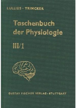 Taschenbuch der Physiologie Band III/1