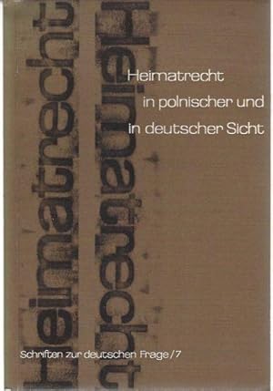 Heimatrecht in polnischer und deutscher Sicht