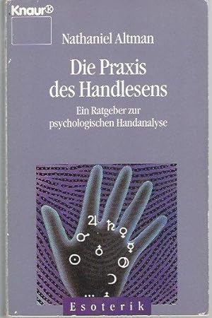 Die Praxis des Handlesens - Ein Ratgeber zur psychologischen Handanalyse