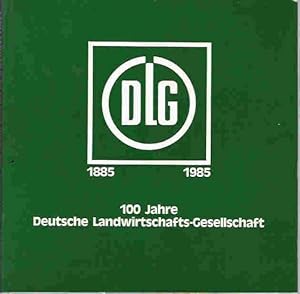 100 Jahre deutsche Landwirtschaftsgesellschaft