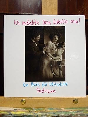 Ich möchte dein Labello sein