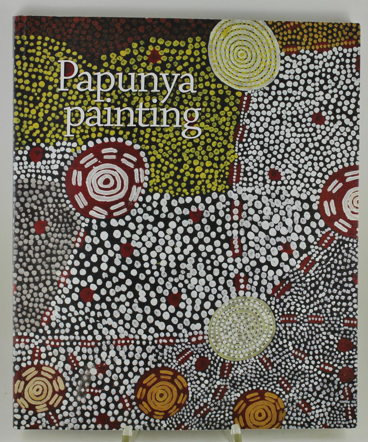 Papunya Painting: Out of the Desert