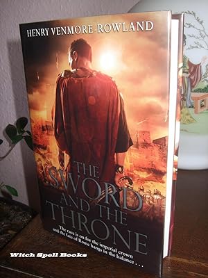 The Sword and the Throne : ++++FOR THE DISCERNING COLLECTOR, A BEAUTIFUL UK SIGNED PUBLICATION DA...