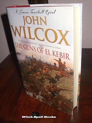 The Guns of El Kebir : ++++FOR THE DISCERNING COLLECTOR A MAGNIFICENT UK SIGNED,DATED, AND WITH A...