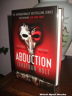 The Abduction : Book 2 The Carnivia Trilogy : ++++FOR THE DISCERNING COLLECTOR, A BEAUTIFUL UK SI...