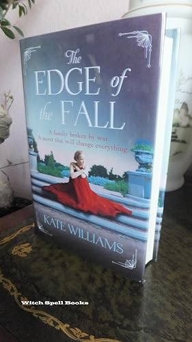 The Edge of the Fall : de Witt family saga Book 2 : ++++FOR THE DISCERNING COLLECTOR, A BEAUTIFUL...