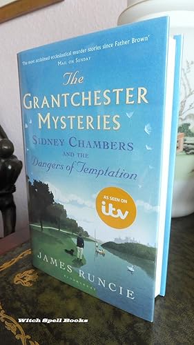 Sidney Chambers and The Dangers of Temptation : The Grantchester Mysteries Book 5 : +++++FOR THE ...