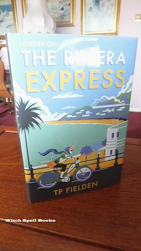 The Riviera Express :A Miss Dimont Mystery, Book 1: ++++FOR THE DISCERNING COLLECTOR, A BEAUTIFUL...
