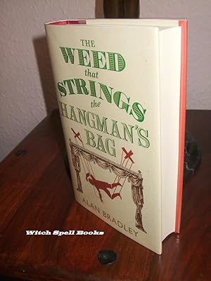 The Weed That Strings the Hangman's Bag: A Flavia de Luce Mystery Book 2:++++FOR THE DISCERNING C...
