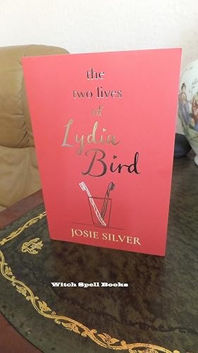 The Two Lives of Lydia Bird: The gorgeous new love story from the Sunday Times bestselling author...