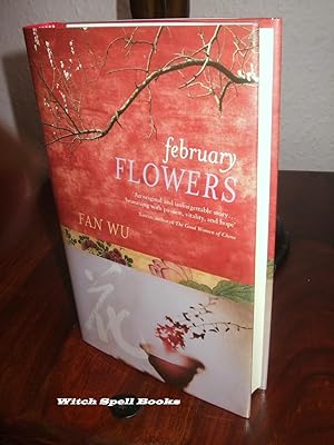 February Flowers : ++++FOR THE DISCERNING COLLECTOR, A BEAUTIFUL SIGNED (BOTH IN ENGLISH & CHINES...