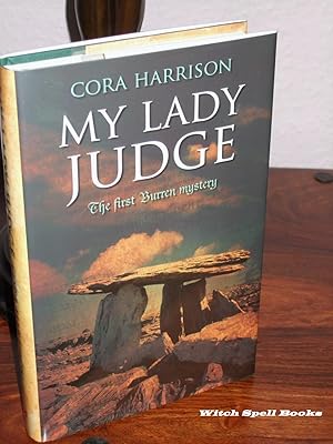 My Lady Judge : Book 1 The Burren Mysteries : +++++FOR THE DISCERNING COLLECTOR A BEAUTIFUL UK SI...